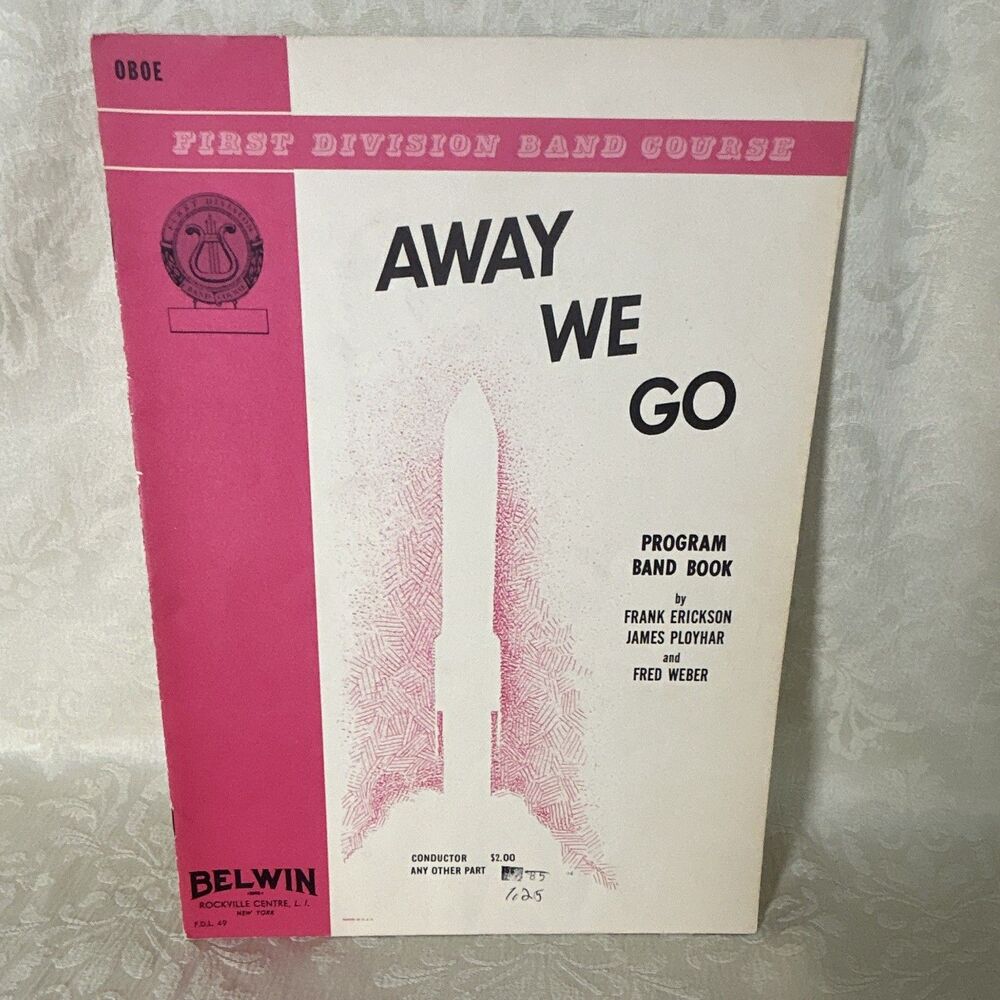 Vintage Away We Go Oboe First Division Band Course Frank Erickson Belwin FDL 49